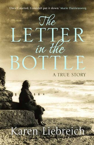 The Letter In The Bottle Karen Liebreich