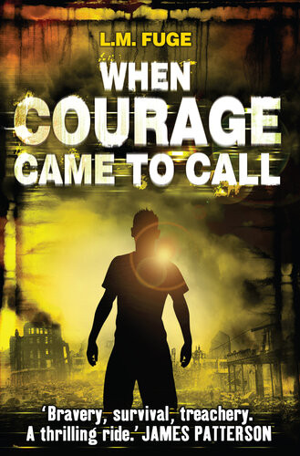 When Courage Came To Call Lm Fuge