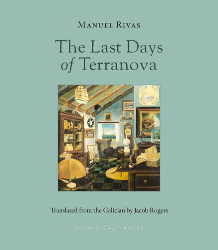 The Last Days Of Terranova Manuel Rivas Jacob Rogers
