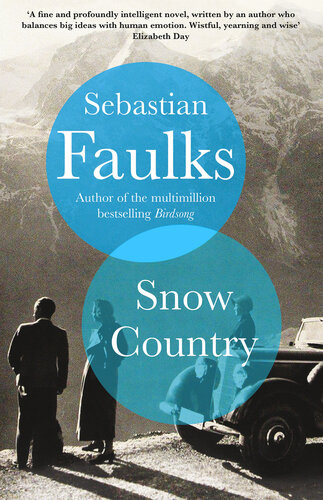 Snow Country Sunday Times Bestseller Sebastian Faulks