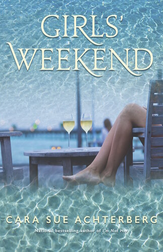 Girls Weekend Cara Sue Achterberg