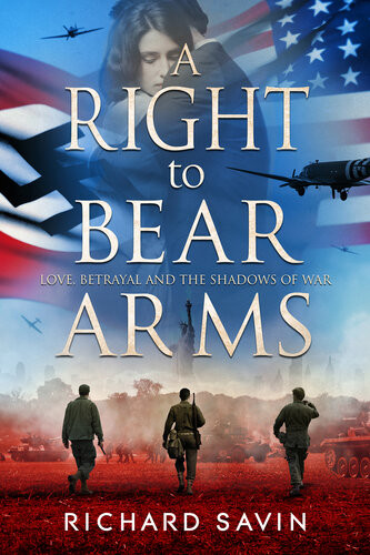 A Right To Bear Arms Richard Savin