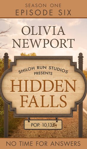 No Time For Answers Hidden Falls Series Episode 6 Olivia Newport