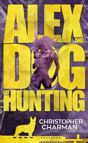Alex And Dog Go Hunting Christopher Charman