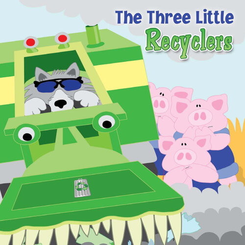 The Three Little Recyclers Robin Koontz