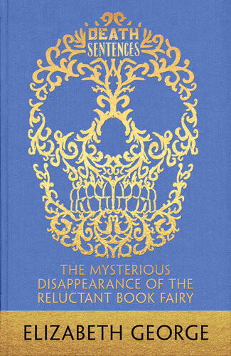 The Mysterious Disappearance Of The Reluctant Book Fairy Elizabeth George
