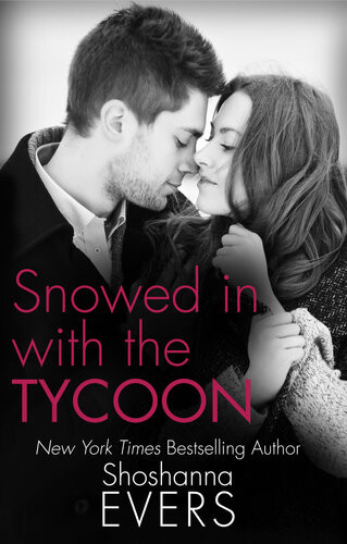 Snowed In With The Tycoon Shoshanna Evers