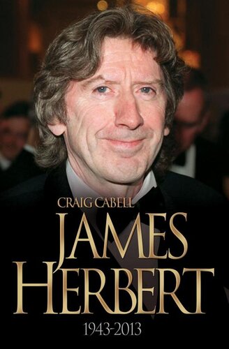 James Herbertthe Authorised True Story 19432013 Craig Cabell