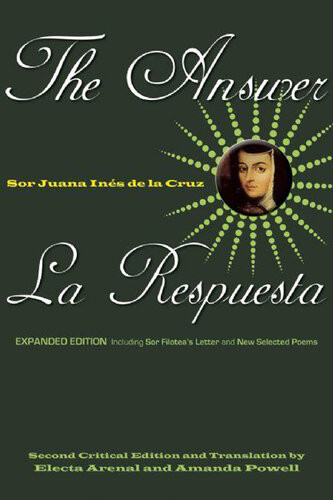 The Answer La Respuesta Expanded Edition Sor Juana Ins De La Cruz
