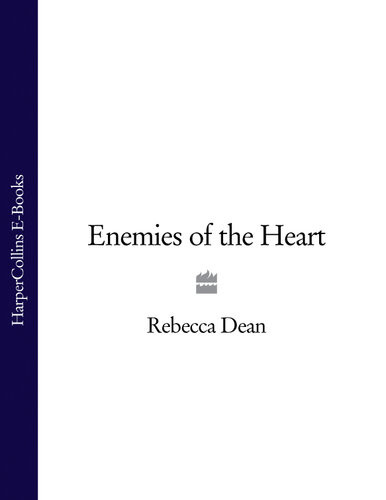 Enemies Of The Heart Rebecca Dean