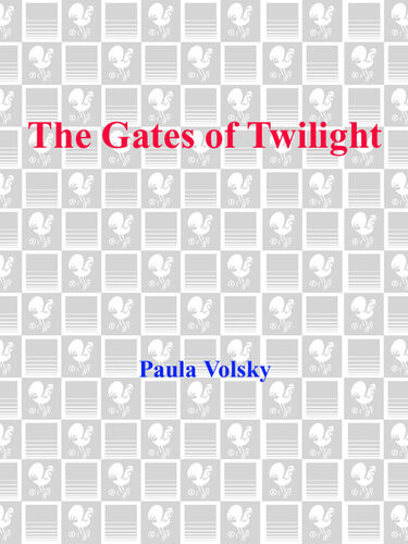 The Gates Of Twilight Paula Volsky