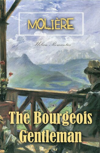 The Bourgeois Gentleman New Molire