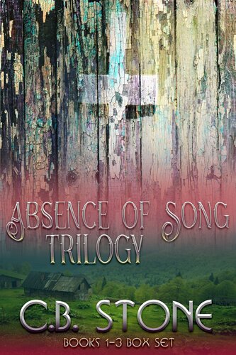 Absence Of Song Trilogy Books 13 Box Set Cb Stone