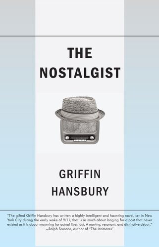 The Nostalgist Griffin Hansbury