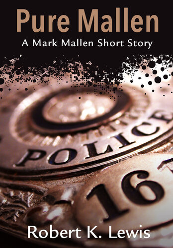 Pure Mallen A Mark Mallen Short Story Robert K Lewis