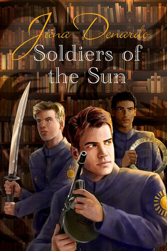Soldiers Of The Sun Jana Denardo