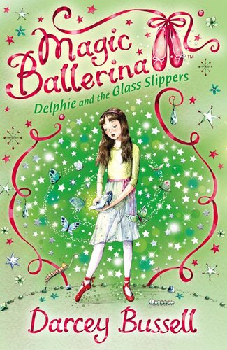 Delphie And The Glass Slippers Darcey Bussell