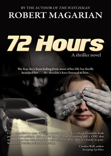 72 Hours Robert Magarian