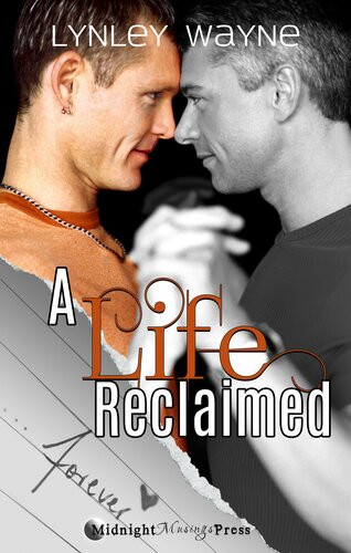 A Life Reclaimed Life Series 2 Mm Lynley Wayne