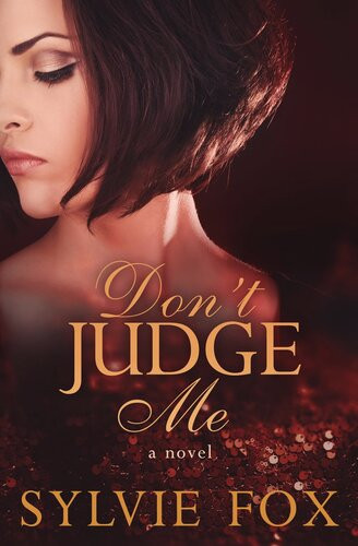 Dont Judge Me Sylvie Fox
