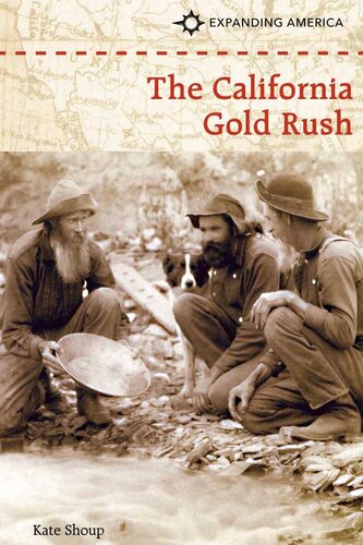 The California Gold Rush Kate Shoup