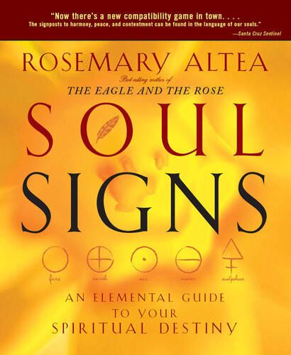 Soul Signs An Elemental Guide To Your Spiritual Destiny Rosemary Altea