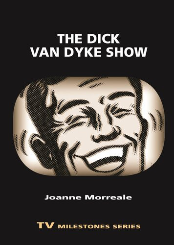 The Dick Van Dyke Show Illustrated Joanne Morreale