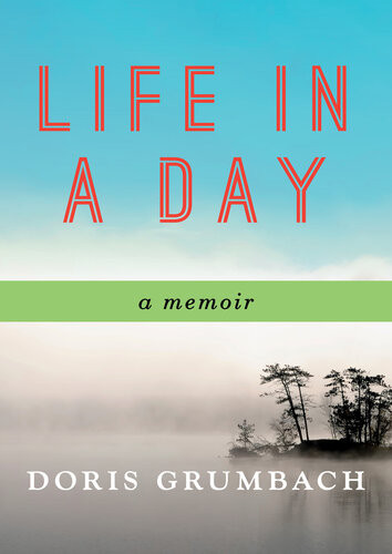 Life In A Day Doris Grumbach