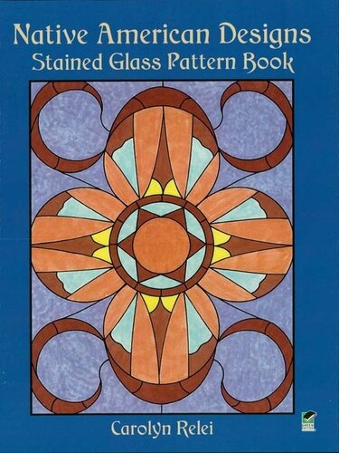 Native American Designs Stained Glass Pattern Book Carolyn Relei