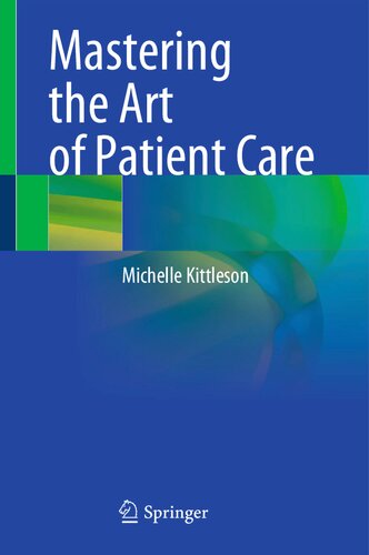 Mastering The Art Of Patient Care Michelle Kittleson
