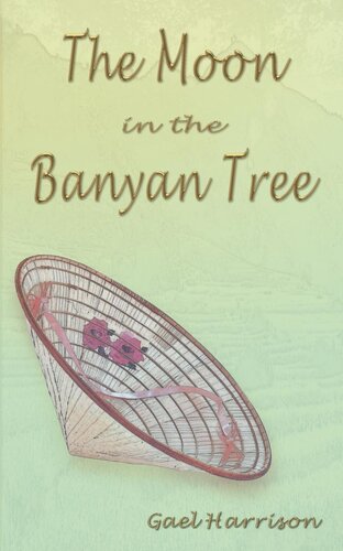 The Moon In The Banyan Tree Gael Harrison