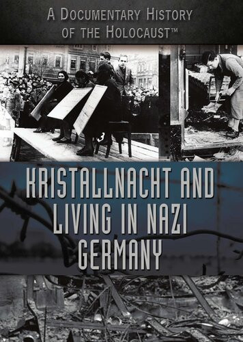 Kristallnacht And Living In Nazi Germany Ann Byers