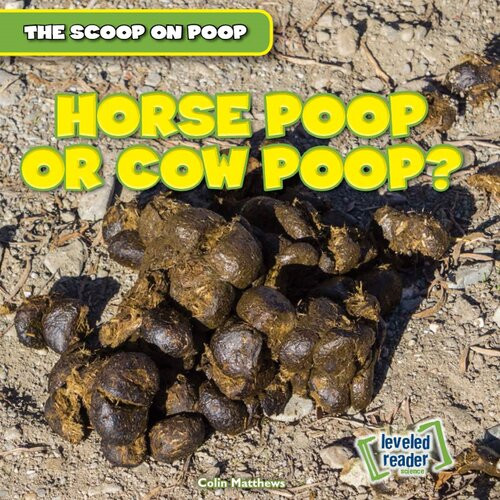 Horse Poop Or Cow Poop Colin Matthews