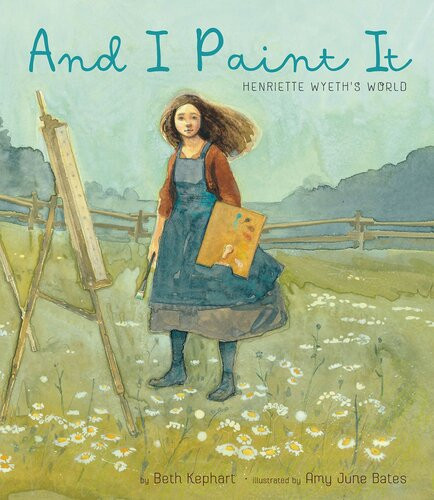 And I Paint It Beth Kephart