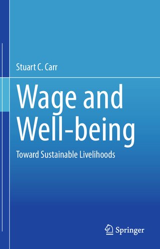 Wage And Wellbeing Toward Sustainable Livelihood Stuart C Carr