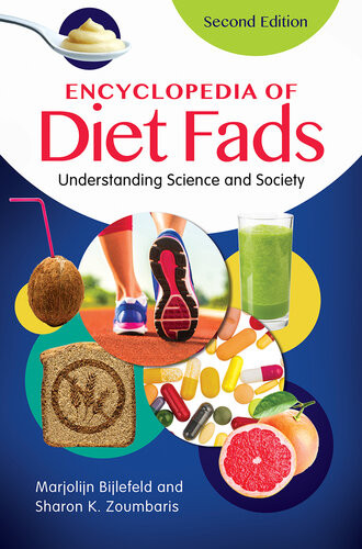 Encyclopedia Of Diet Fads Understanding Science And Society 2rev Marjolijn Bijlefeld Sharon K Zoumbaris