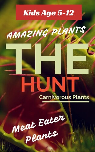 Carnivorous Plants The Hunt A One Way Ticket To The Death Thomas Ferriere Joshua Ferriere