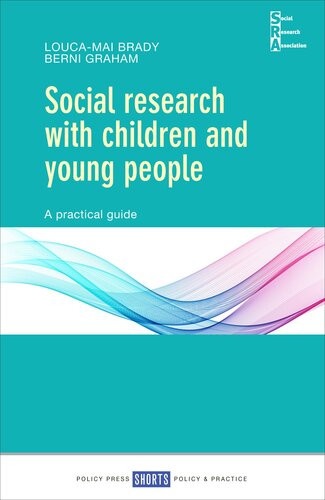 Social Research With Children And Young People Brady Loucamai