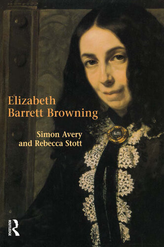Elizabeth Barrett Browning First Edition Rebecca Stott Simon Avery
