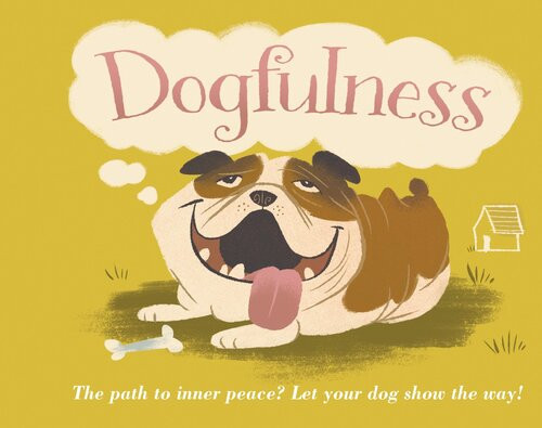 Dogfulness The Path To Inner Peace Susanna Geoghegan