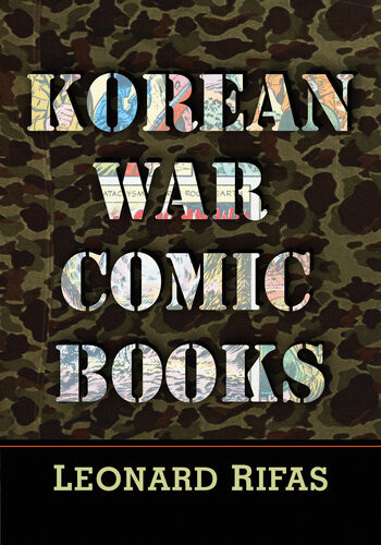 Korean War Comic Books Leonard Rifas