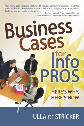 Business Cases For Info Pros Heres Why Heres How Ulla De Stricker