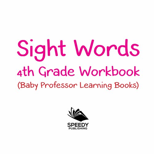 Sight Words 4th Grade Workbook Baby Professor