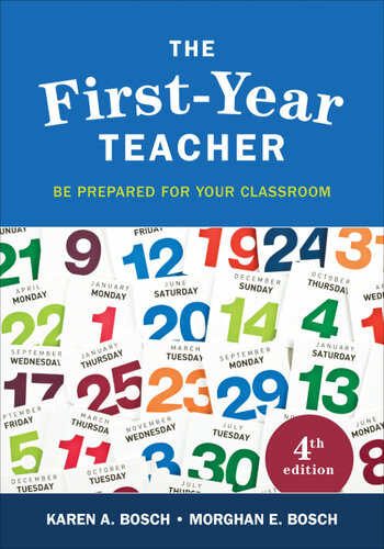 The Firstyear Teacher Be Prepared For Your Classroom Karen A Bosch Morghan E Bosch