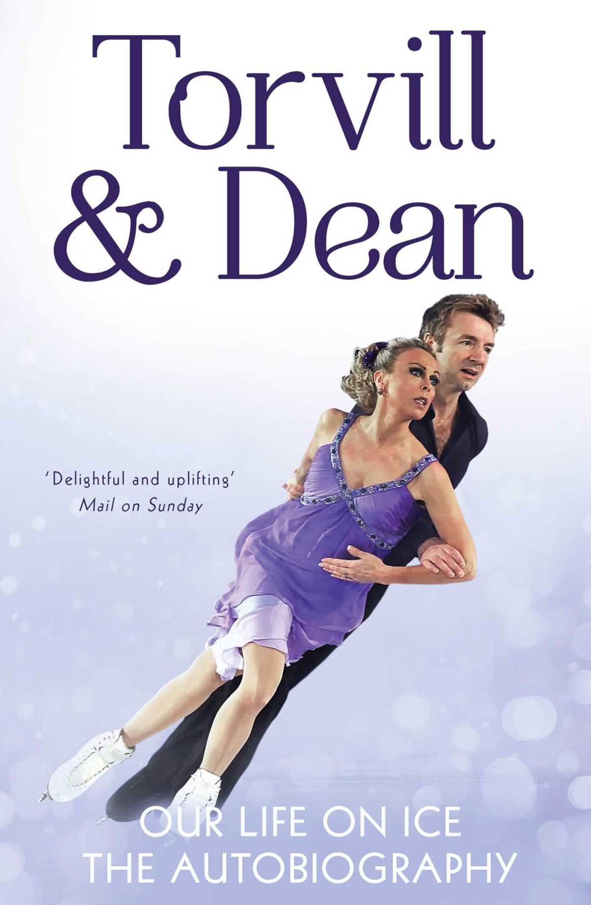 Our Life On Ice The Autobiography Jayne Torvill Christopher Dean