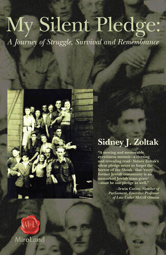 My Silent Pledge A Journey Of Struggle Survival And Remembrance Sidney J Zoltak