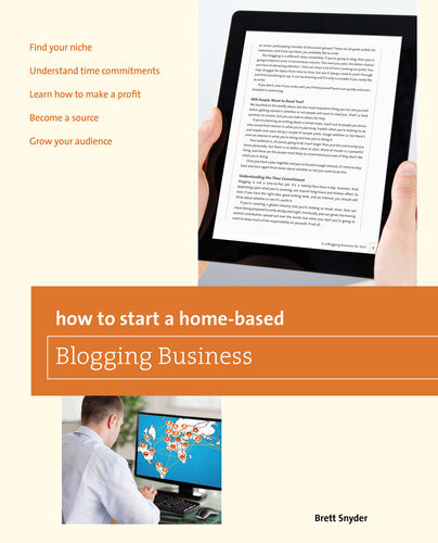 How To Start A Homebased Blogging Business Brett Snyder