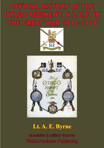 Official History Of The Otago Regiment In The Great War 19141918 Illustrated Lieutenant A E Byrne