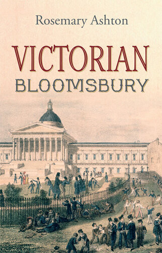 Victorian Bloomsbury Rosemary Ashton