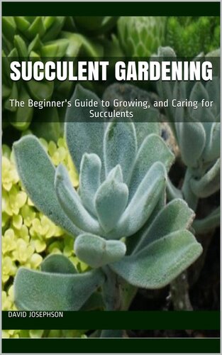 Succulent Gardening David Josephson